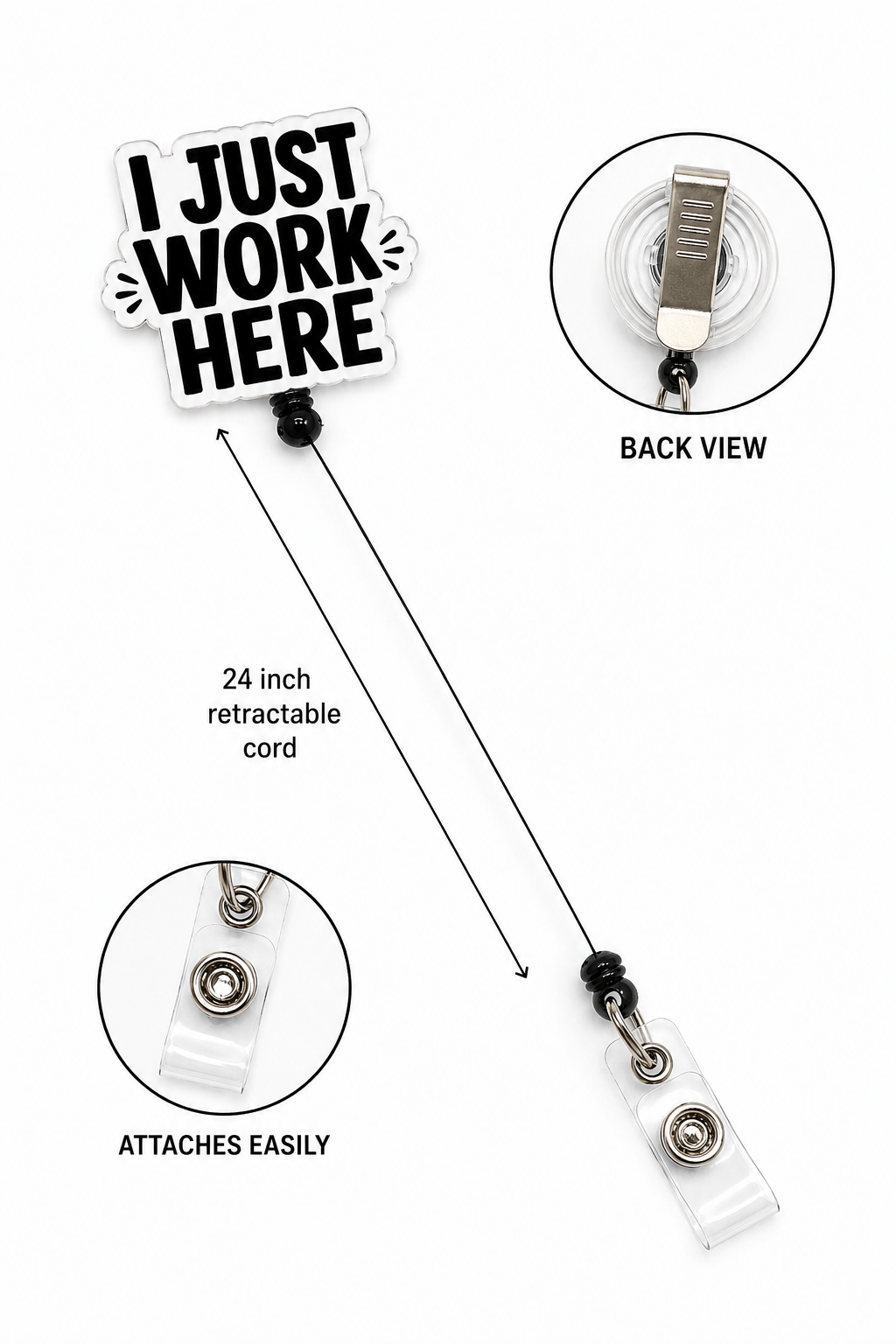 I Just Work Here Acrylic Badge Reel